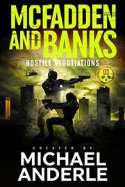 Book cover for "Hostile Negotiations" by Michael Anderle