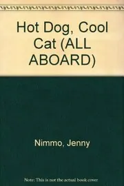 Book cover for "Hot Dog, Cool Cat" by Jenny Nimmo