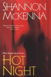 Book cover for "Hot Night" by Shannon McKenna