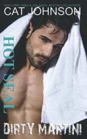 Hot Seal, Dirty Martini