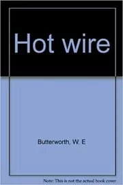 Book cover for "Hot Wire" by W.E.B. Griffin