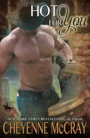 Book cover for "Hot for You" by Cheyenne McCray