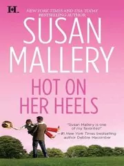 Book cover for "Hot on Her Heels" by Susan Mallery
