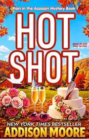 Book cover for "Hot Shot" by Addison Moore