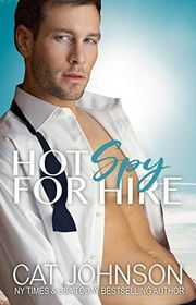 Book cover for "Hot Spy for Hire" by Cat Johnson
