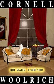 Book cover for "Hot Water" by Cornell Woolrich
