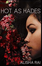 Book cover for "Hot as Hades" by Alisha Rai