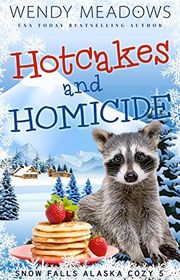 Book cover for "Hotcakes and Homicide" by Wendy Meadows