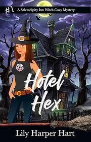 Book cover for "Hotel Hex" by Lily Harper Hart