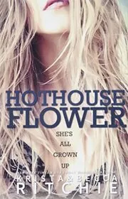 Hothouse Flower