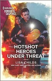 Hotshot Heroes Under Threat