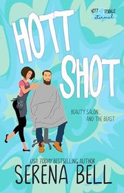 Book cover for "Hott Shot" by Serena Bell