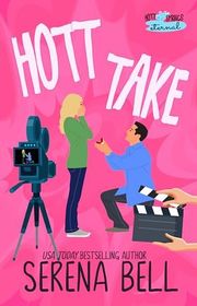 Book cover for "Hott Take" by Serena Bell