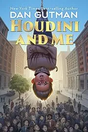 Book cover for "Houdini and Me" by Dan Gutman