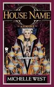 Book cover for "House Name" by Michelle Sagara West