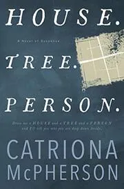 Book cover for "House. Tree. Person." by Catriona McPherson