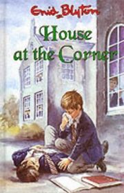 Book cover for "House at the Corner" by Enid Blyton