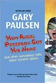 Book cover for "How Angel Peterson Got His Name" by Gary Paulsen