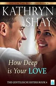 Book cover for "How Deep is Your Love?" by Kathryn Shay