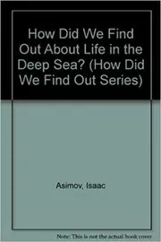 Book cover for "How Did We Find Out About Life in the Deep Sea?" by Isaac Asimov