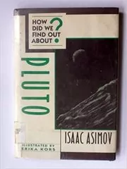 Book cover for "How Did We Find Out About Pluto?" by Isaac Asimov