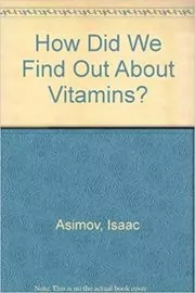 Book cover for "How Did We Find Out About Vitamins?" by Isaac Asimov
