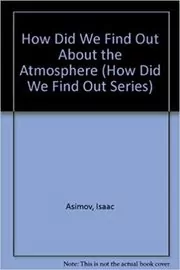 Book cover for "How Did We Find Out About the Atmosphere?" by Isaac Asimov