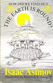 Book cover for "How Did We Find Out the Earth is Round?" by Isaac Asimov