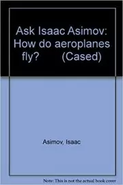 Book cover for "How Do Aeroplanes Fly?" by Isaac Asimov