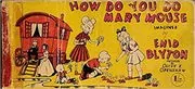 Book cover for "How Do You Do, Mary Mouse?" by Enid Blyton