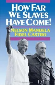 Book cover for "How Far We Slaves Have Come!"
