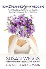 Book cover for "How I Planned Your Wedding" by Susan Wiggs