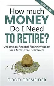 Book cover for "How Much Money Do I Need to Retire?" by Todd R. Tresidder