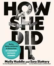 Book cover for "How She Did It" by Molly Huddle