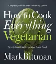 Book cover for "How To Cook Everything Vegetarian"