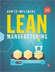Book cover for "How To Implement Lean Manufacturing" by Lonnie Wilson