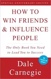 How To Win Friends and Influence People