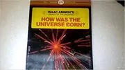 Book cover for "How Was the Universe Born?" by Isaac Asimov