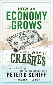 Book cover for "How an Economy Grows and Why It Crashes"