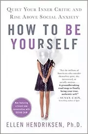 Book cover for "How to Be Yourself" by Ellen Hendriksen