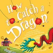 How to Catch a Dragon