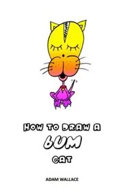 How to Draw a Bum Cat