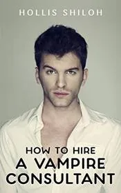 How to Hire A Vampire Consultant