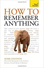 Book cover for "How to Remember Anything" by Mark Channon