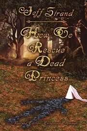 How to Rescue a Dead Princess