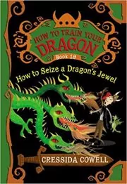 Book cover for "How to Seize a Dragon's Jewel" by Cressida Cowell
