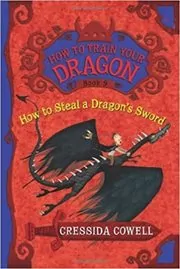 Book cover for "How to Steal a Dragon's Sword" by Cressida Cowell