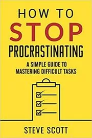 Book cover for "How to Stop Procrastinating" by S.J. Scott