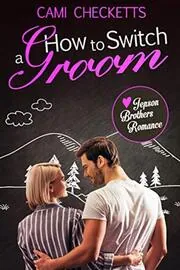 How to Switch a Groom