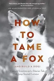 How to Tame a Fox